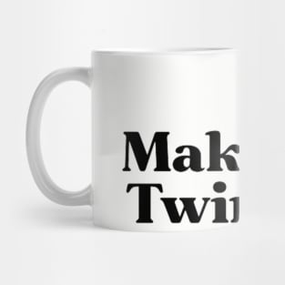 Make It Twinkle (logo) Mug